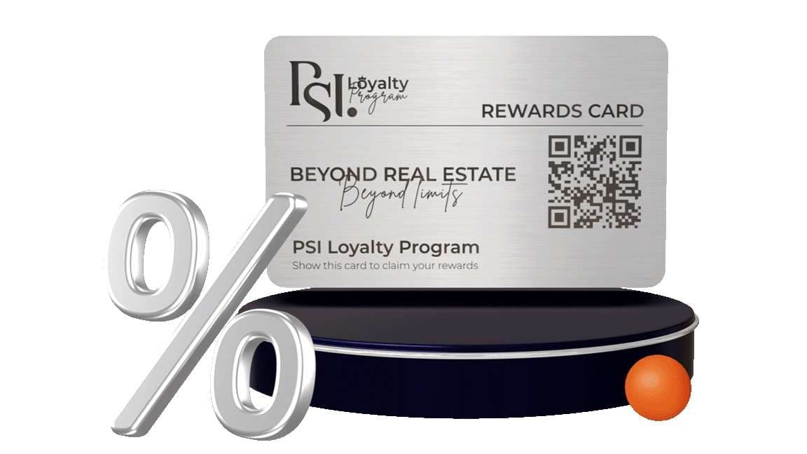 PSI Loyalty Program: Beyond Real Estate, Beyond Limits